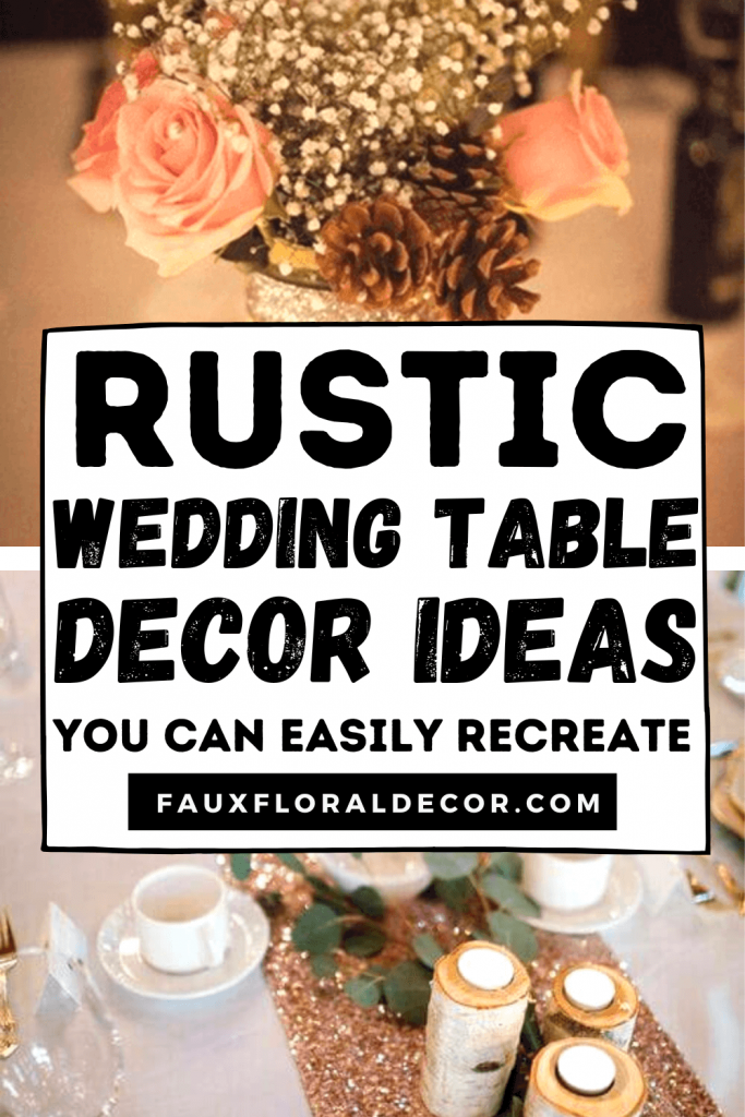 13 Rustic Wedding Table Decorations (And How To Recreate Them On A Budget)