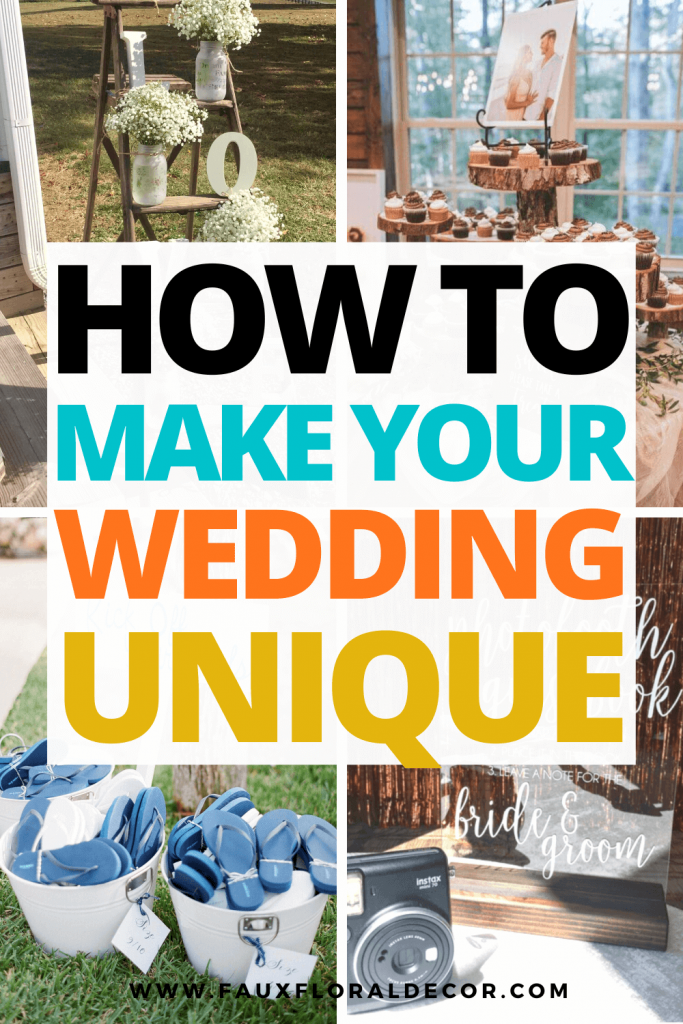 how to make your wedding unique and unforgettable