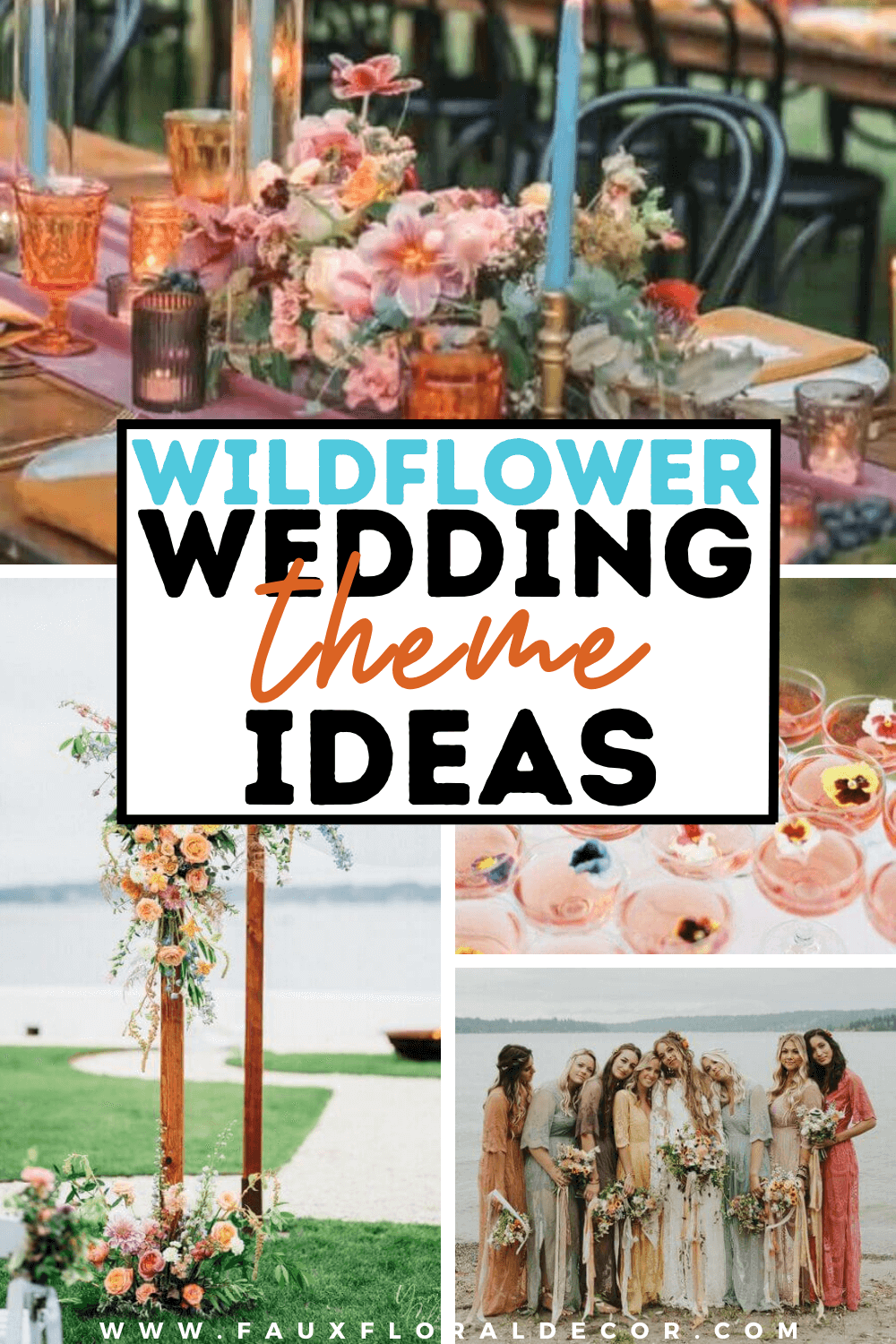 19 Wildflower Wedding Theme Ideas That Look Incredible